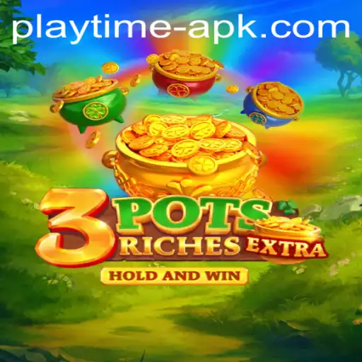 Exploring the Thrilling World of 3potsExtra: A Deep Dive into Gameplay and Strategy with Playtime APK