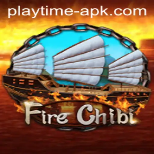 Exploring FireChibi: A Comprehensive Look at the Playtime APK Game