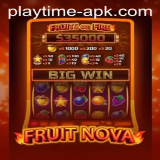 Discover the Exciting World of FruitNova: An Engaging Playtime APK Experience