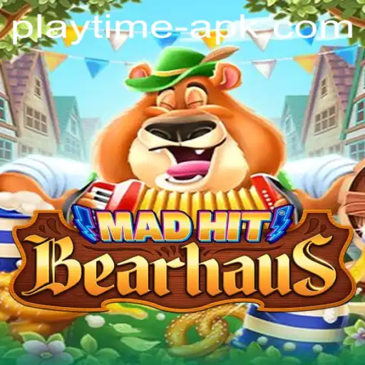 An In-Depth Look at MadHitBearhaus and Its Playtime APK Experience