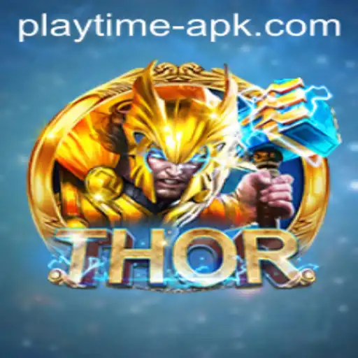 THOR: A Comprehensive Guide to Mastering the Playtime APK