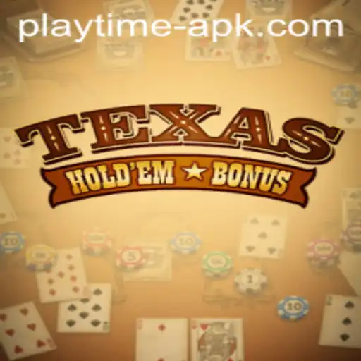 Exploring Texas Holdem Bonus and the Rise of Playtime APK