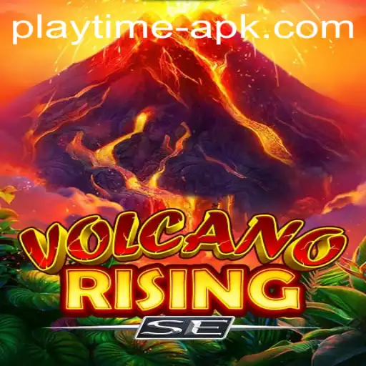 VolcanoRisingSE: Explore the Thrills and Strategies of Playtime APK